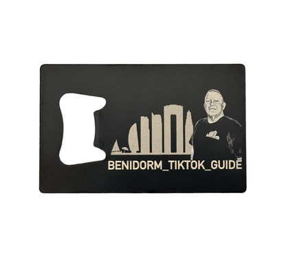 Benidorm Tik Tok Guide Credit Card Bottle Opener